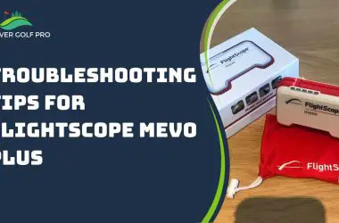 Troubleshooting Tips for Flightscope Mevo Plus