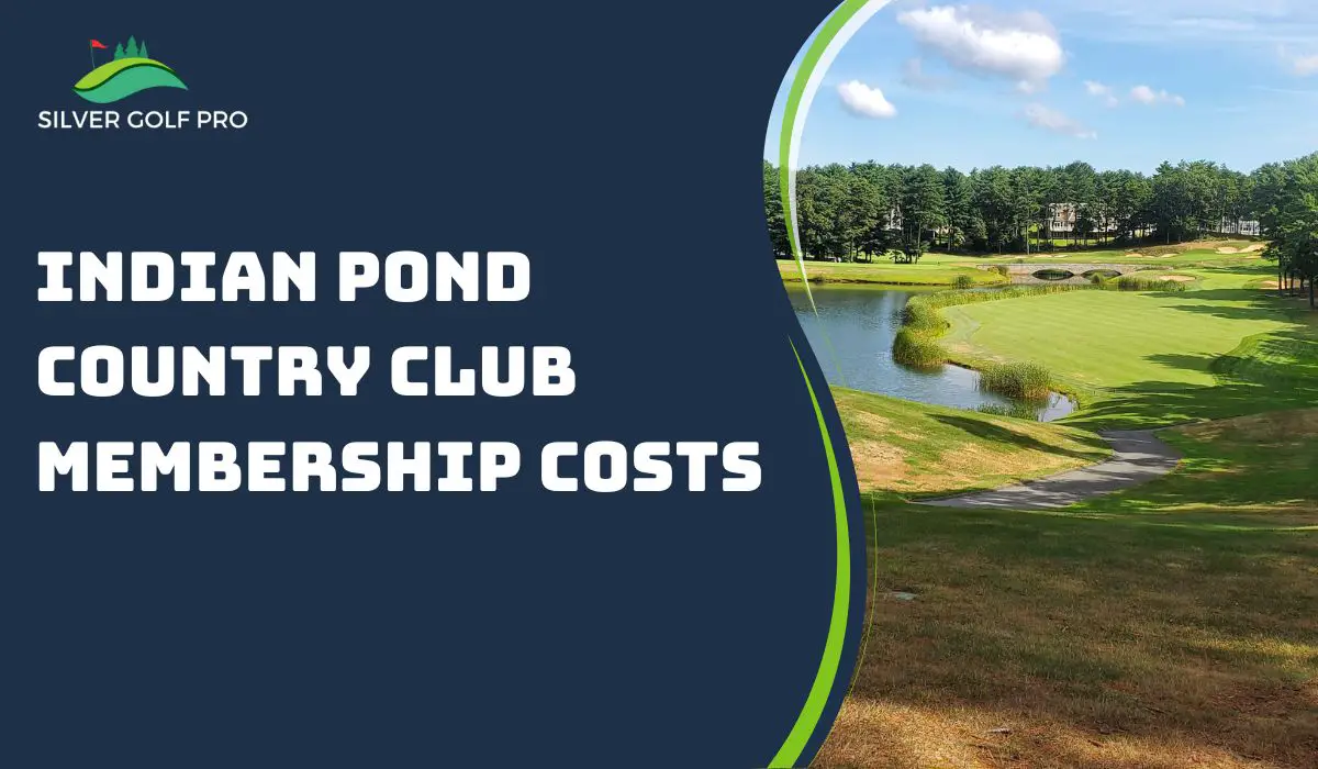 Indian Pond Country Club Membership Costs Silver Golf Pro