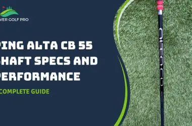 Ping Alta CB 55 Shaft Specs and Performance